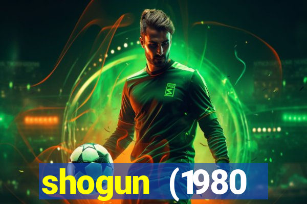 shogun (1980 dublado download)